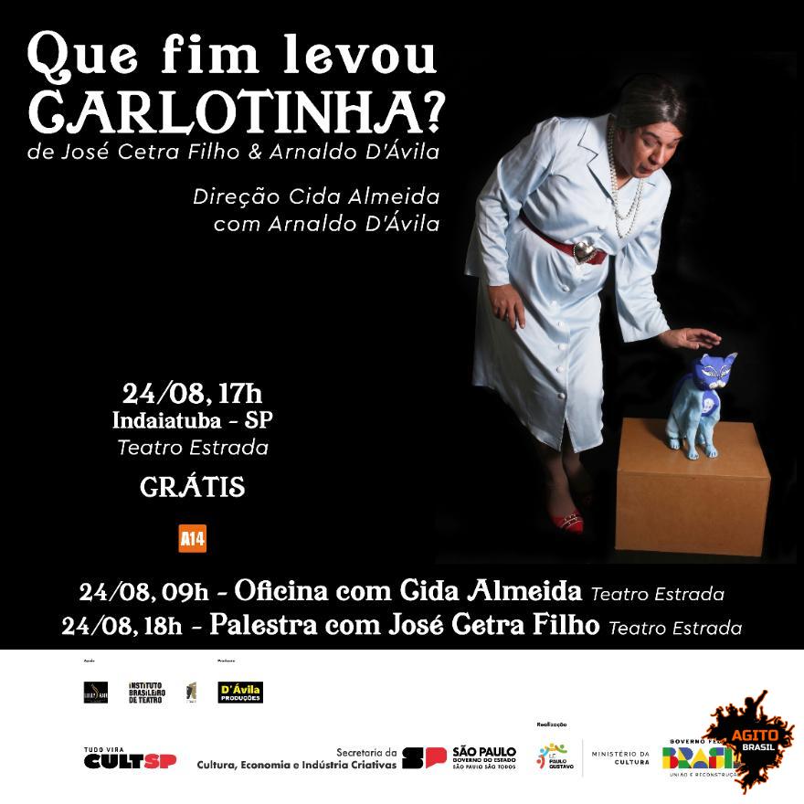Concorra a um par de ingressos  QUE FIM LEVOU CARLOTINHA? 